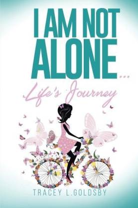 I am not alone...Life's Journey: Buy I a