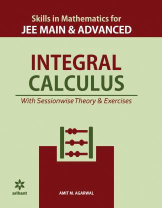 Integral Calculus for Jee Main and Advan